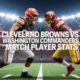 Cleveland Browns vs Washington Commanders Match Player Stats