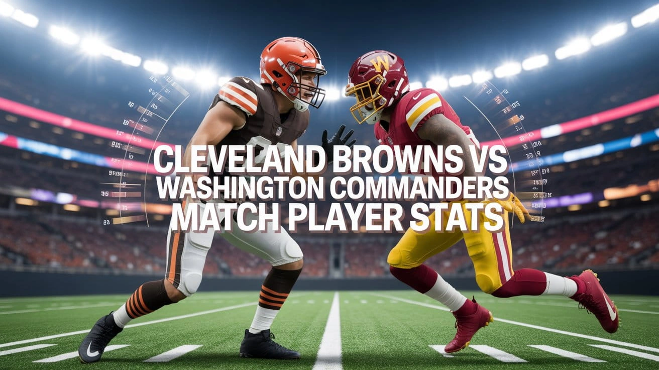 Cleveland Browns vs Washington Commanders Match Player Stats
