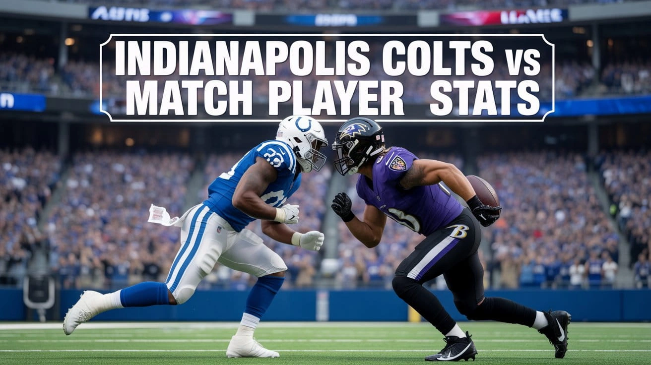 Indianapolis Colts vs Baltimore Ravens Match Player Stats