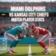 Miami Dolphins vs Kansas City Chiefs Match Player Stats