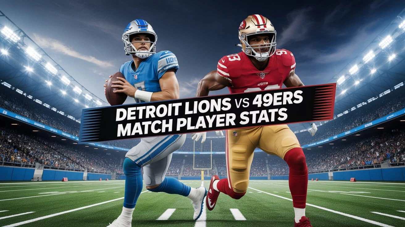 Detroit Lions vs 49ers Match Player Stats