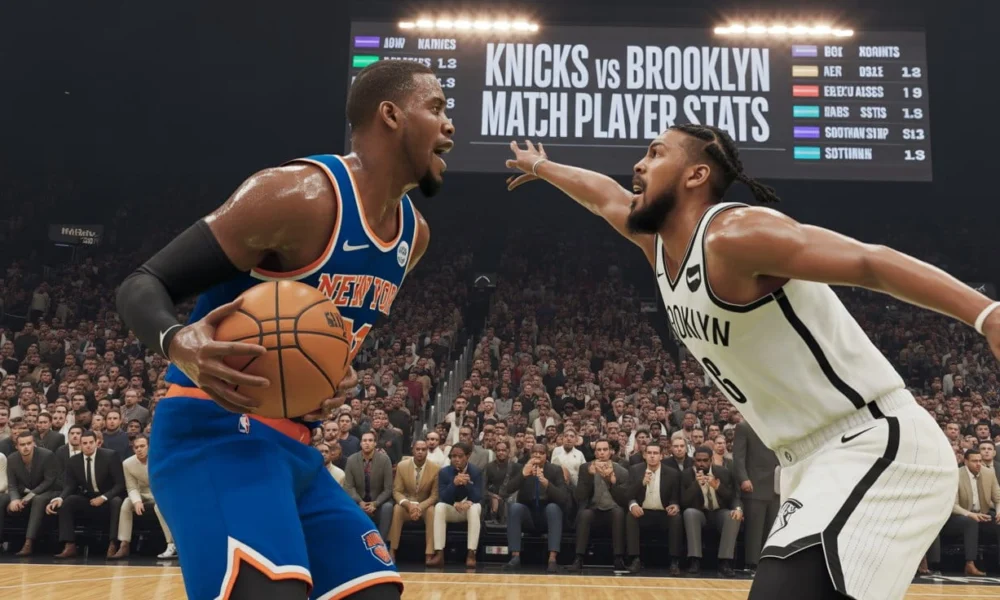 Knicks vs Brooklyn Nets Match Player Stats