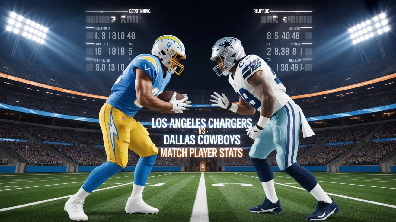 Los Angeles Chargers vs Dallas Cowboys Match Player Stats