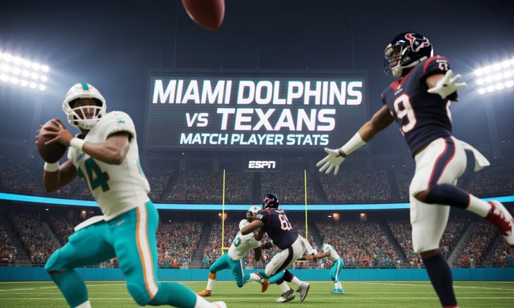 Miami Dolphins vs Texans Match Player Stats