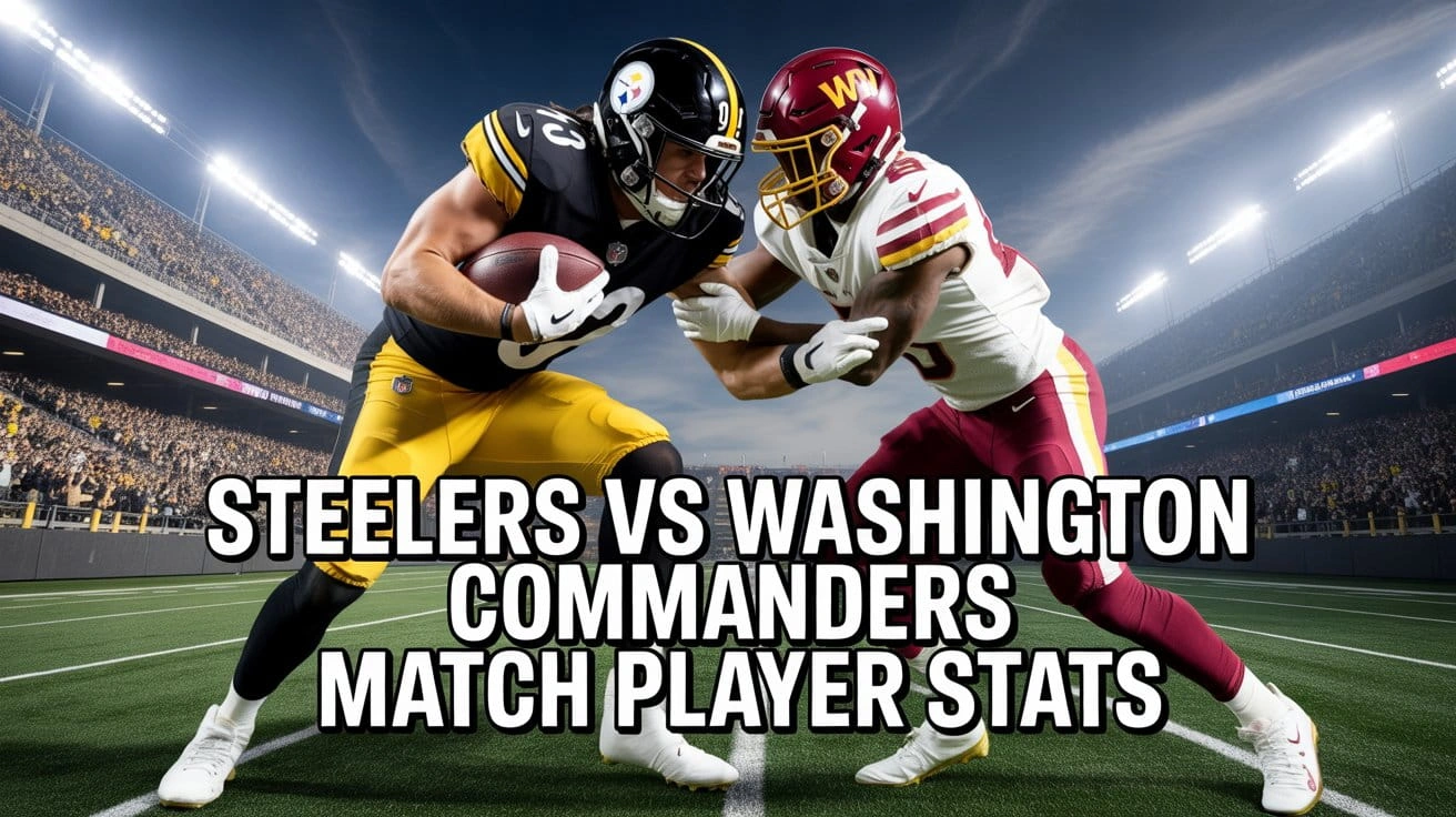 Steelers vs Washington Commanders Match Player Stats