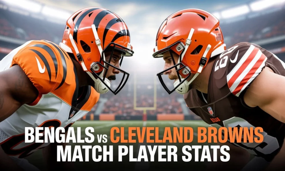 Bengals vs Cleveland Browns Match Player Stats