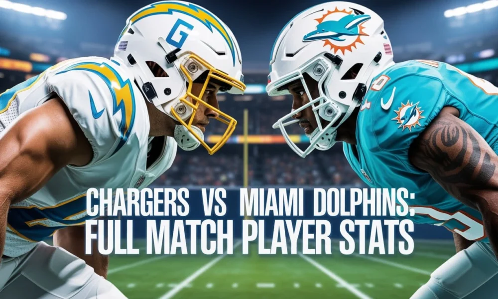 Chargers vs Miami Dolphins Full Match Player Stats