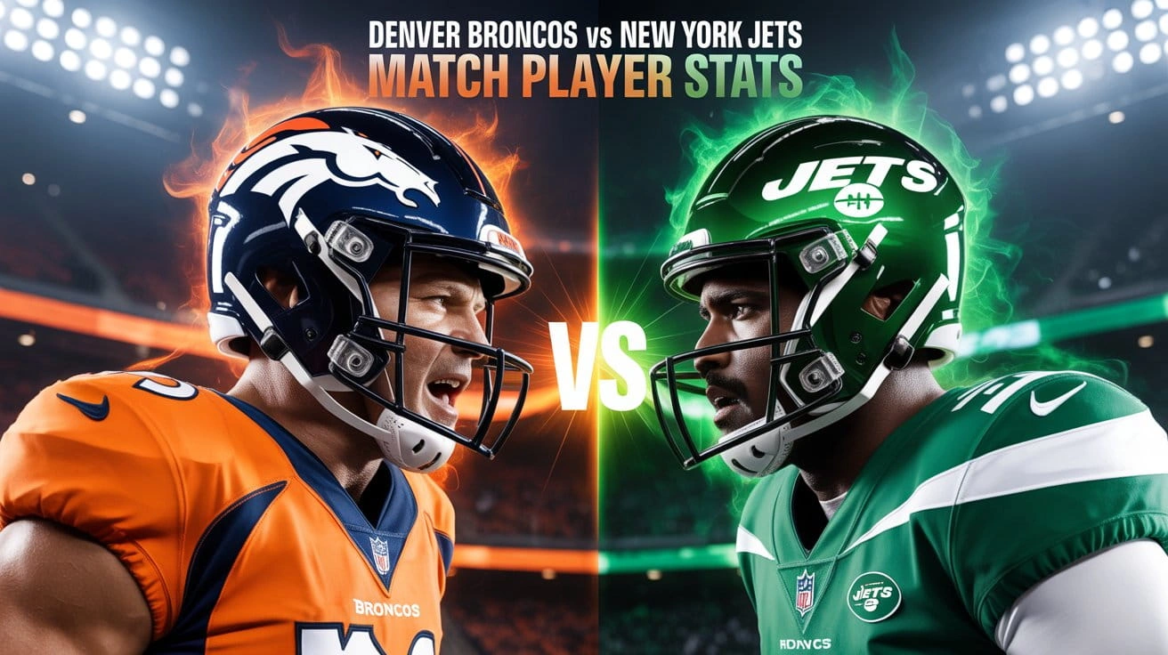 Denver Broncos vs New York Jets Match Player Stats