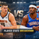 Denver Nuggets vs OKC Thunder Player Stats Breakdown