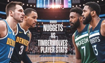 Denver Nuggets vs Timberwolves Match Player Stats