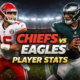 Kansas City Chiefs vs Philadelphia Eagles Match Player Stats