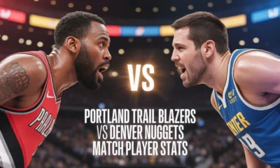 Portland Trail Blazers vs Denver Nuggets Match Player Stats