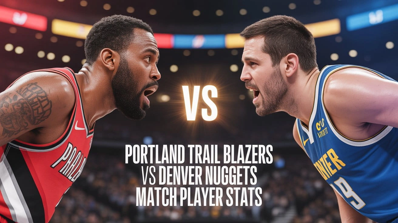 Portland Trail Blazers vs Denver Nuggets Match Player Stats