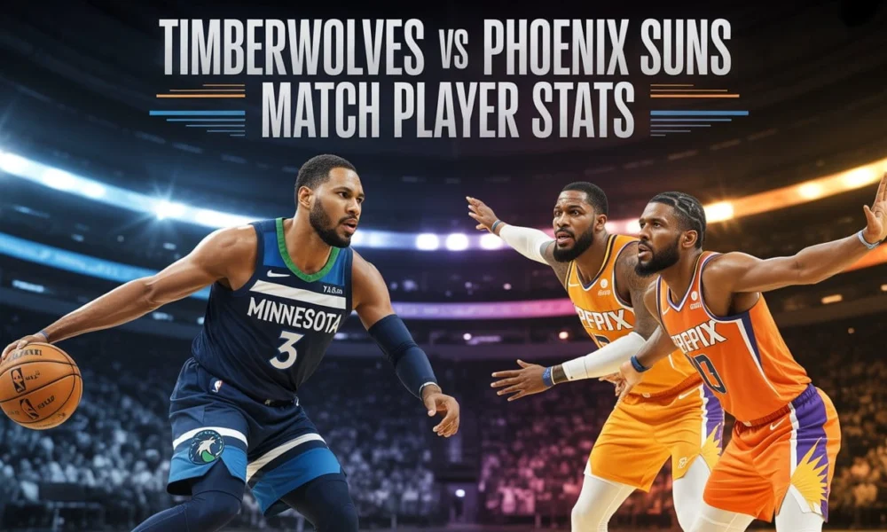 Timberwolves vs Phoenix Suns Match Player Stats