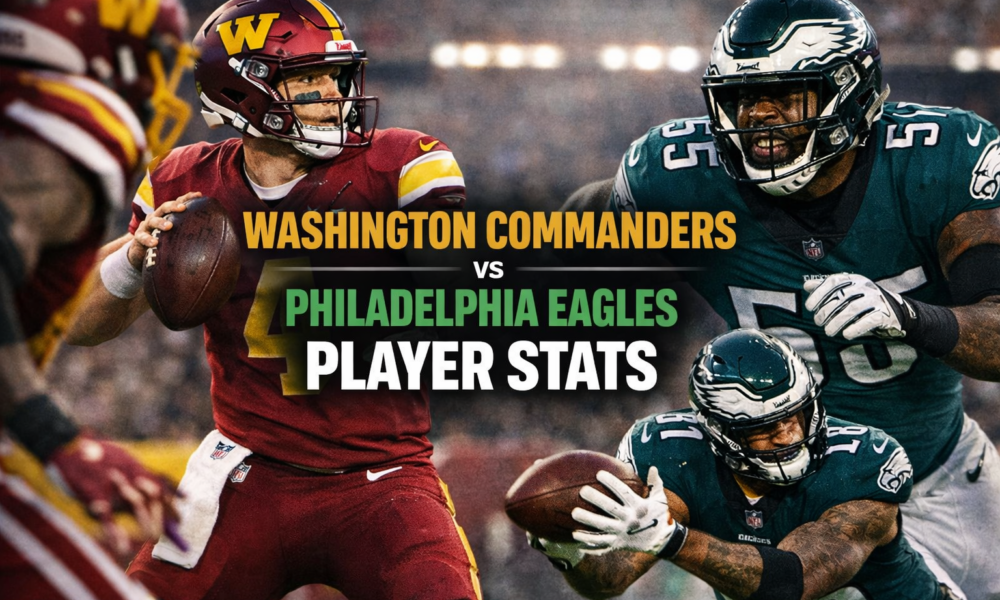 Washington Commanders vs Eagles Player Stats Analysis