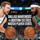 Dallas Mavericks vs Boston Celtics Match Player Stats